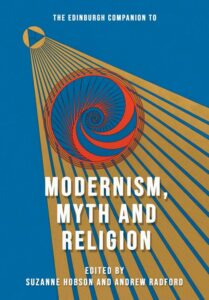Cover of The Edinburgh Companion to Modernism, Myth and Religion